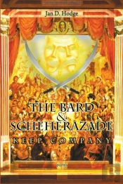 The Bard & Scheherazade Keep Company