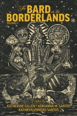 Bertrand.pt - The Bard In The Borderlands Â€“ An Anthology Of Shakespeare Appropriations En La Frontera, Volume 1
