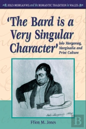 'The Bard Is A Very Singular Character'