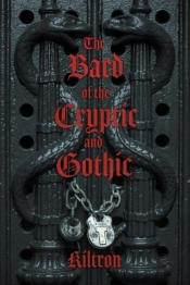 The Bard Of The Cryptic And Gothic