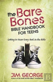 The Bare Bones Bible Handbook For Teens