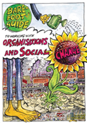 The Barefoot Guide To Working With Organisations And Social Change