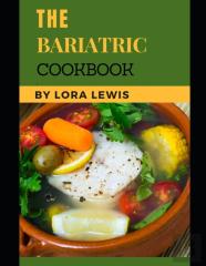 The Bariatric Cookbook