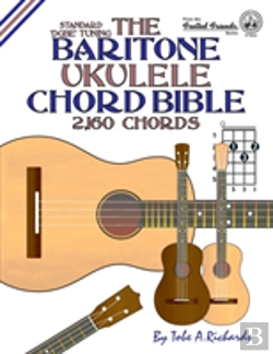 Bertrand.pt - The Baritone Ukulele Chord Bible: Dgbe Standard Tuning 2,160 Chords