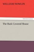 The Bark Covered House