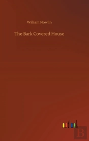 The Bark Covered House