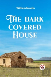 The Bark Covered House