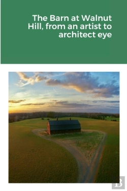Bertrand.pt - The Barn At Walnut Hill, From An Artist To Architect Eye