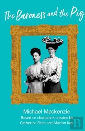 The Baroness And The Pig