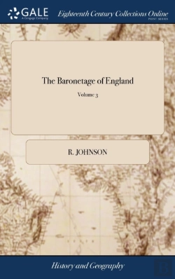 Bertrand.pt - The Baronetage Of England: Containing A