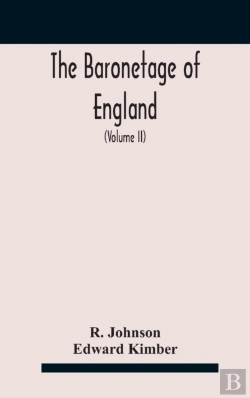 Bertrand.pt - The Baronetage Of England, Containing A