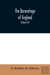 The Baronetage Of England
