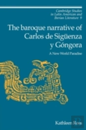 The Baroque Narrative Of Carlos De Siguenza Y Gongora