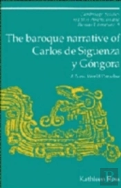 The Baroque Narrative Of Carlos De Siguenza Y Gongora
