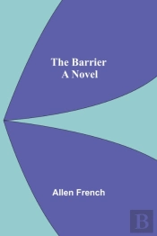 The Barrier  A Novel