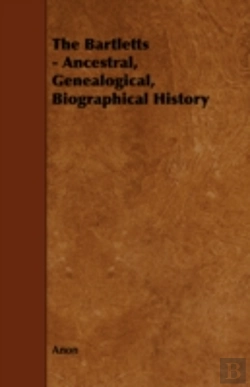 Bertrand.pt - The Bartletts - Ancestral, Genealogical,