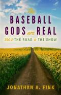 The Baseball Gods Are Real