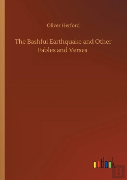 Bertrand.pt - The Bashful Earthquake And Other Fables And Verses