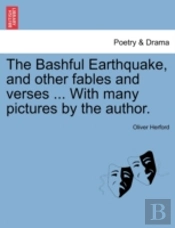 The Bashful Earthquake, And Other Fables