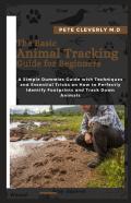 The Basic Animal Tracking Guide For Beginners