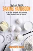 The Basic Basics Baking Handbook