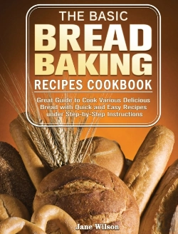 Bertrand.pt - The Basic Bread Baking Recipes Cookbook