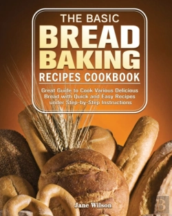 Bertrand.pt - The Basic Bread Baking Recipes Cookbook