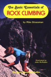 The Basic Essentials Of Rock Climbing