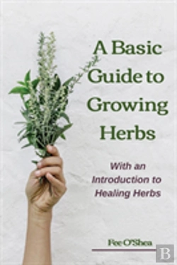 Bertrand.pt - The Basic Guide To Growing Herbs