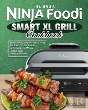 The Basic Ninja Foodi Smart Xl Grill Coo