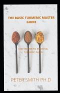 The Basic Turmeric Master Guide For Beginners
