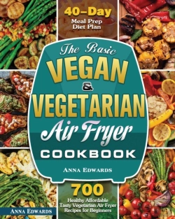 Bertrand.pt - The Basic Vegan & Vegetarian Air Fryer Cookbook