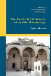 The Basics & Intricacies Of Arabic Morphology