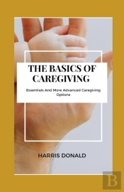 The Basics Of Caregiving