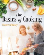 The Basics Of Cooking