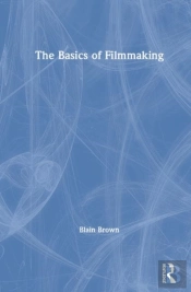 The Basics Of Filmmaking