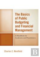 The Basics Of Public Budgeting And Financial Management