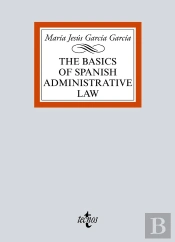The Basics Of Spanish Administrative Law