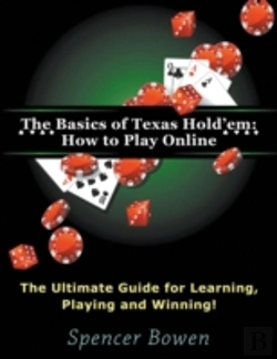Bertrand.pt - The Basics Of Texas Hold'Em: How To Play