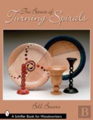 The Basics Of Turning Spirals