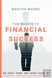 The Basics To Financial Success
