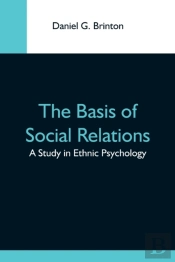 The Basis Of Social Relations: A Study I