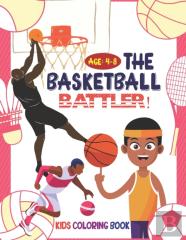 The Basketball Battler! Kids Coloring Book Ages