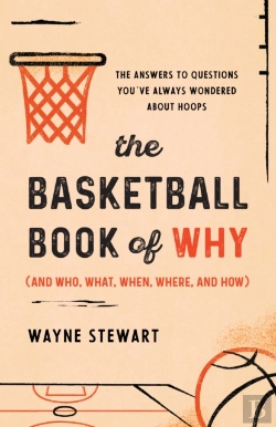 Bertrand.pt - The Basketball Book Of Why (And Who, What, When, Where, And How)