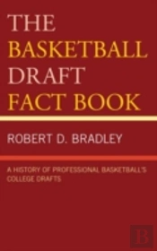 The Basketball Draft Fact Book
