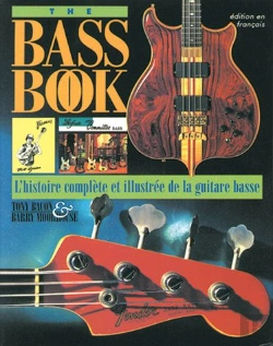 Bertrand.pt - The Bass Book ; L'Histoire Complète Et Illustrée De La Guitare Basse