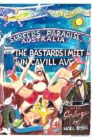 The Bastards I Meet In Cavill Ave.(Second Edition)