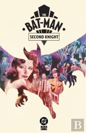 The Bat-Man: Second Knight