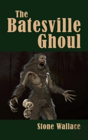 The Batesville Ghoul (Hardback)