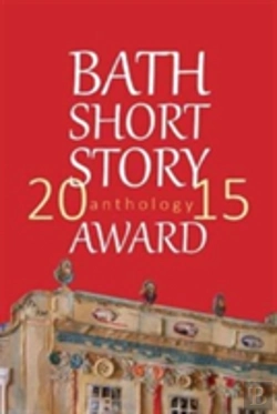 Bertrand.pt - The Bath Short Story Award Anthology 2015